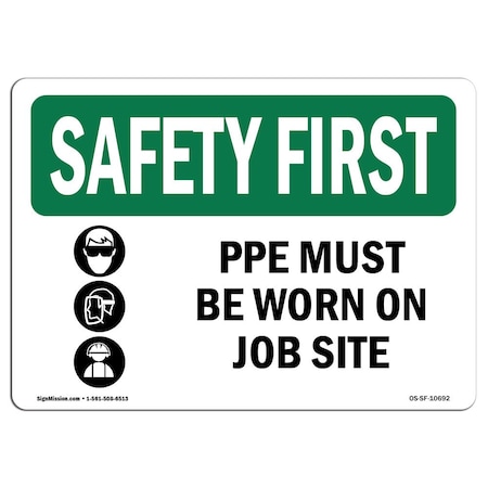 OSHA SAFETY FIRST Sign, PPE Must Be Worn On Job Site W/ Symbol, 7in X 5in Decal